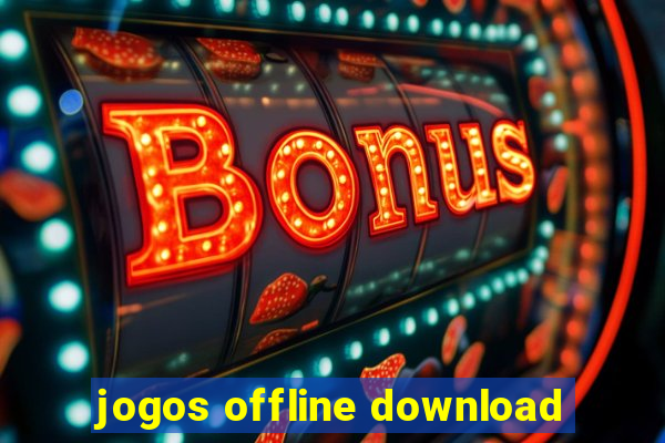 jogos offline download